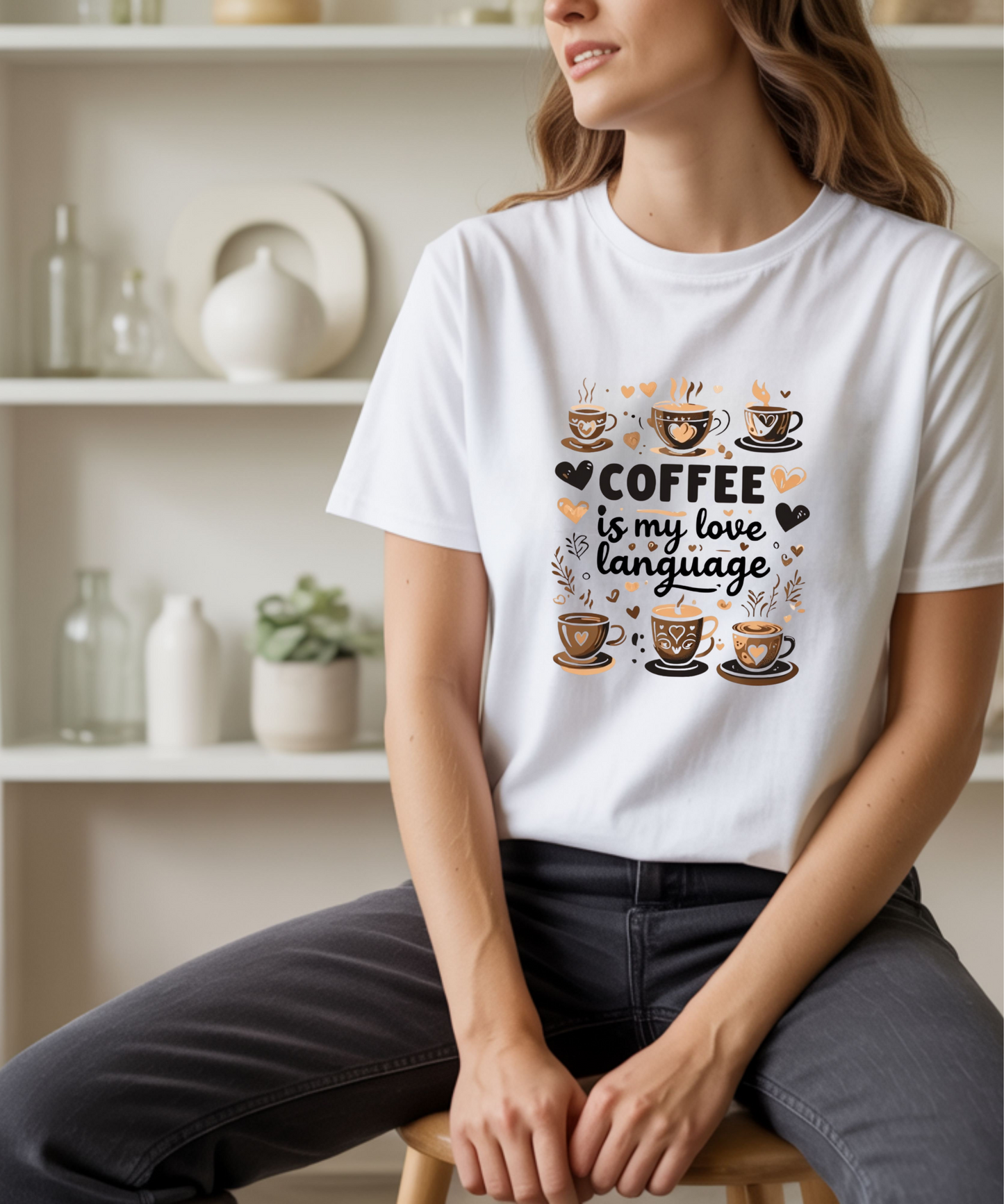 Coffee Is My Love Language Tee| Caffeine Lover Shirt| Funny Coffee Quote T-Shirt
