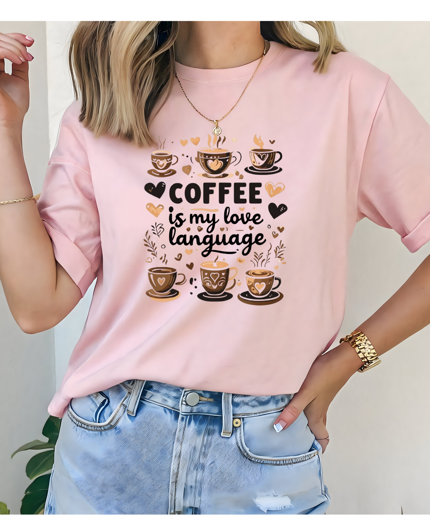 Coffee Is My Love Language Tee| Caffeine Lover Shirt| Funny Coffee Quote T-Shirt