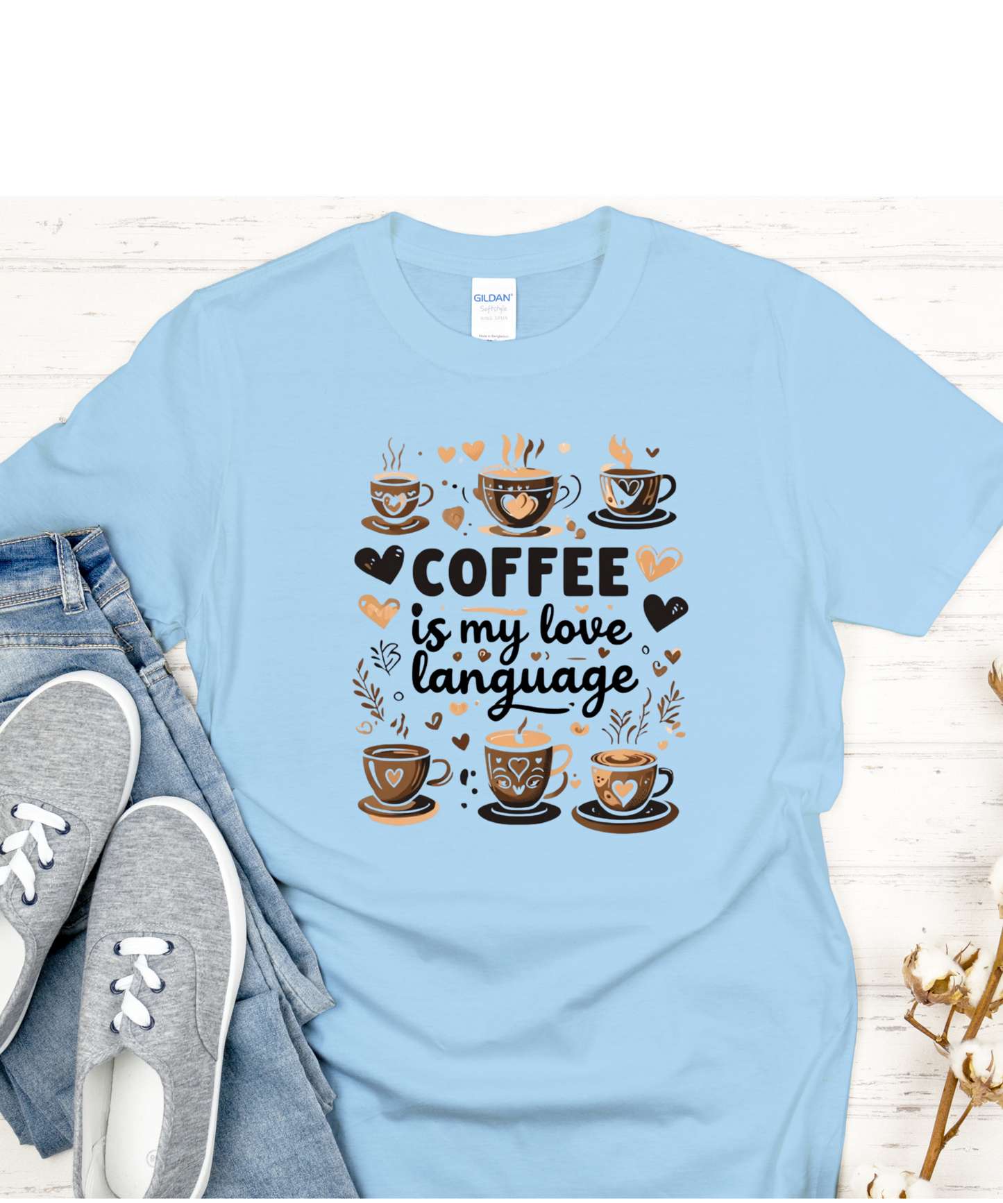 Coffee Is My Love Language Tee| Caffeine Lover Shirt| Funny Coffee Quote T-Shirt