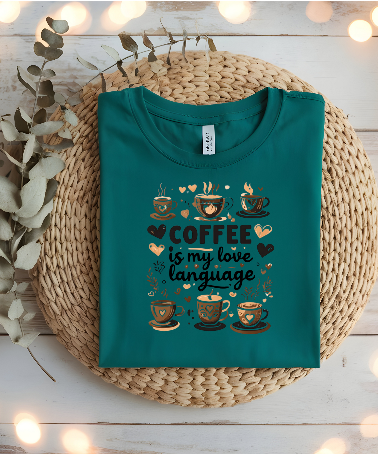 Coffee Is My Love Language Tee| Caffeine Lover Shirt| Funny Coffee Quote T-Shirt