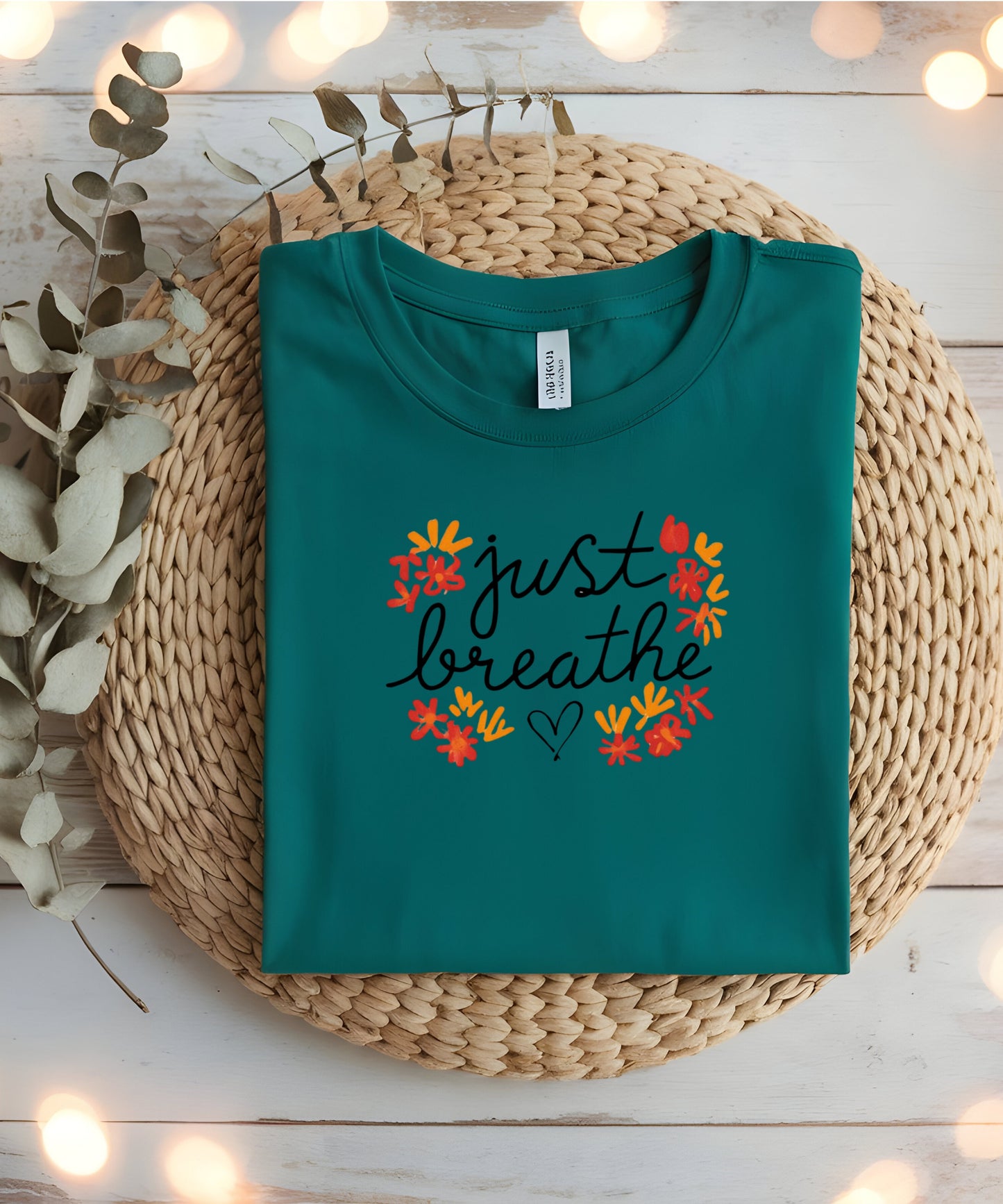 Just Breathe Shirt | Mindfulness Quote Tee| Mental Health Awareness T-Shirt