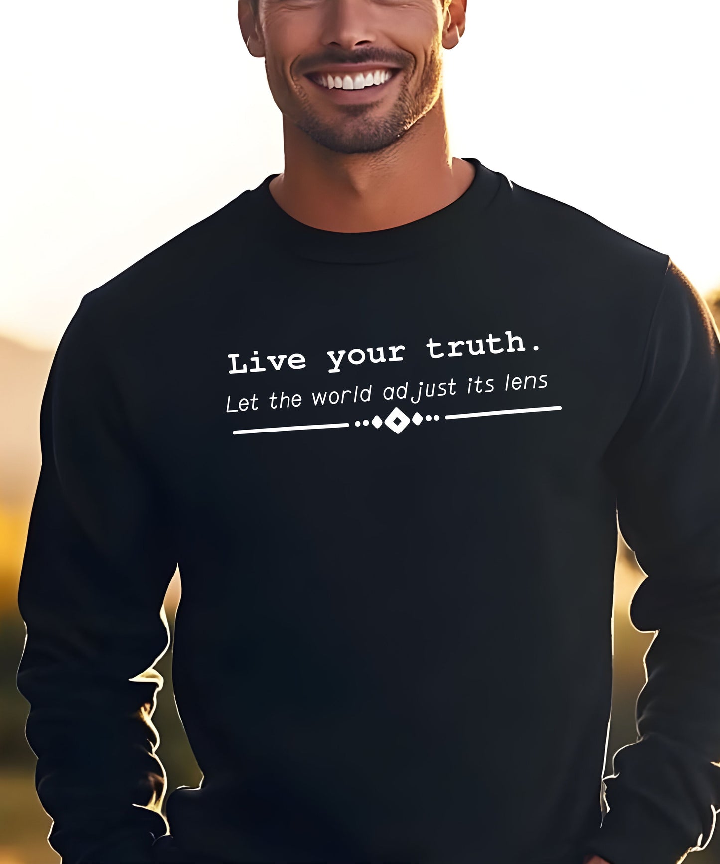 Live Your Truth Sweatshirt| Motivational Quote Crewneck | Unisex Inspirational Positive Energy Sweatshirt
