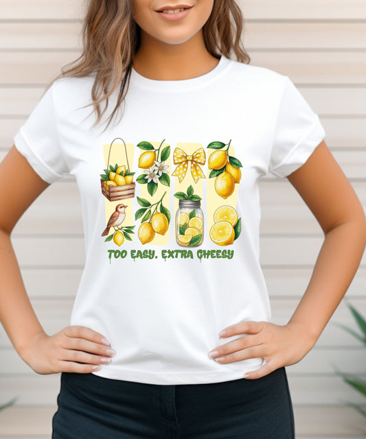 Too Easy Extra Cheesy Lemon T-Shirt |Cute Summer Graphic Tee| Citrus Aesthetic Shirt